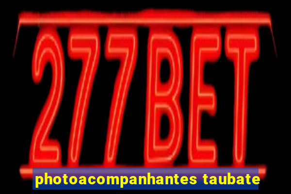 photoacompanhantes taubate